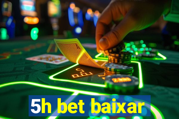 5h bet baixar